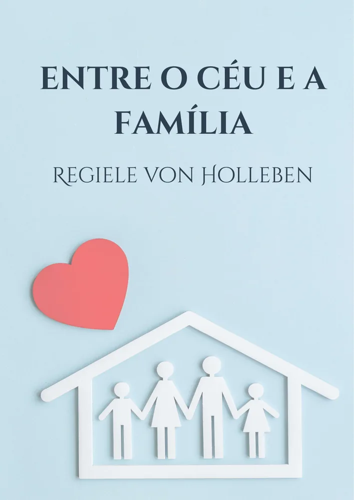 Capa do e-book Entre o Céu e a Família